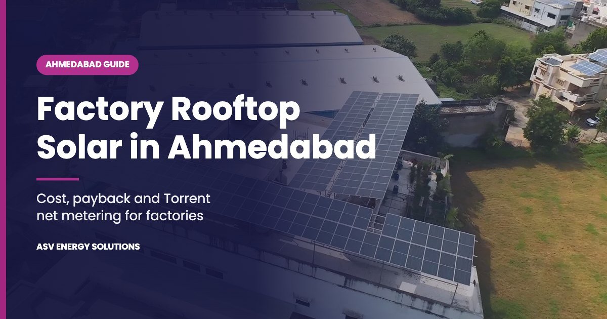 Factory rooftop solar in Ahmedabad guide banner showing a 100 kWp rooftop plant in Vatva